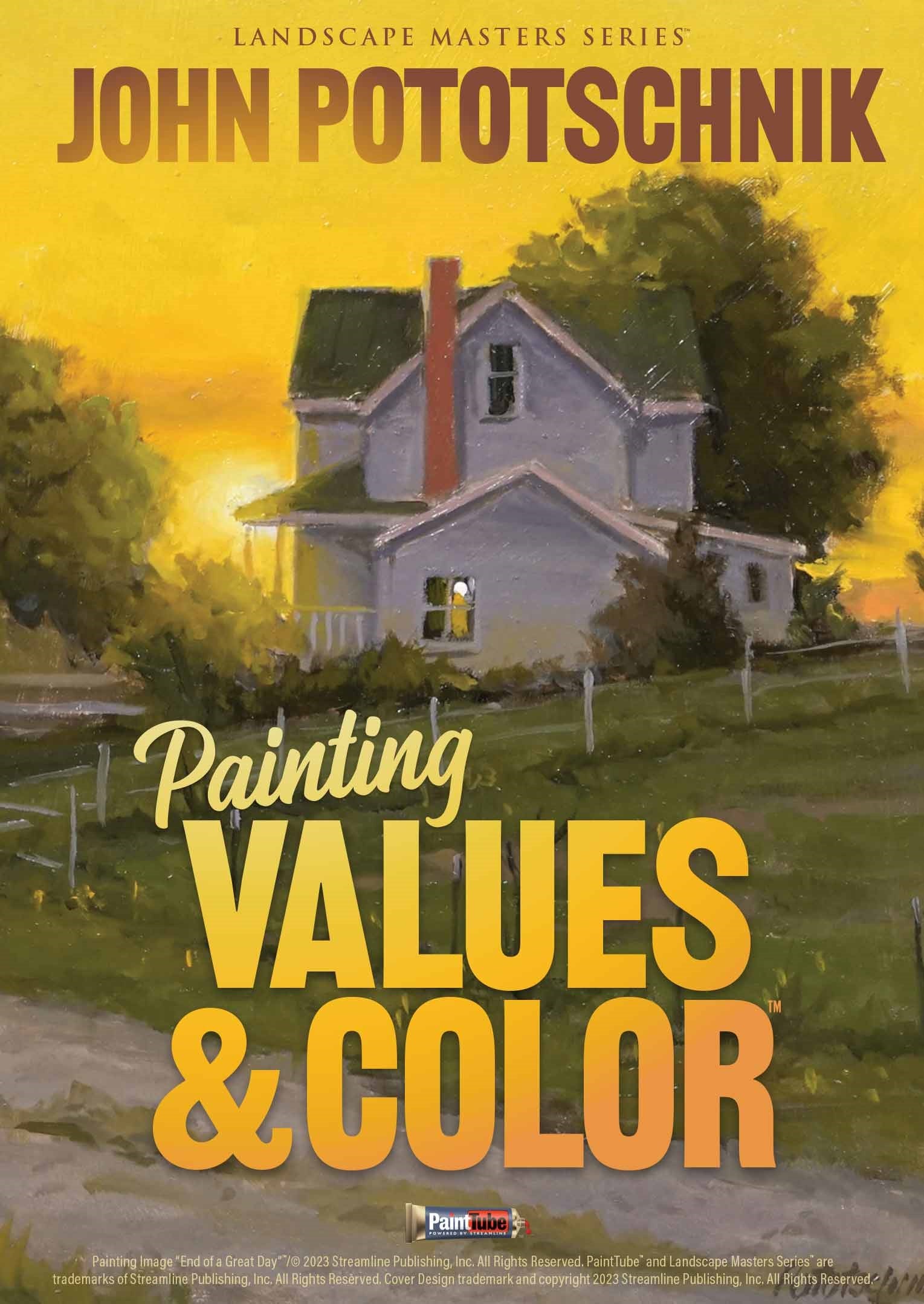 John Pototschnik: Painting VALUES & COLOR