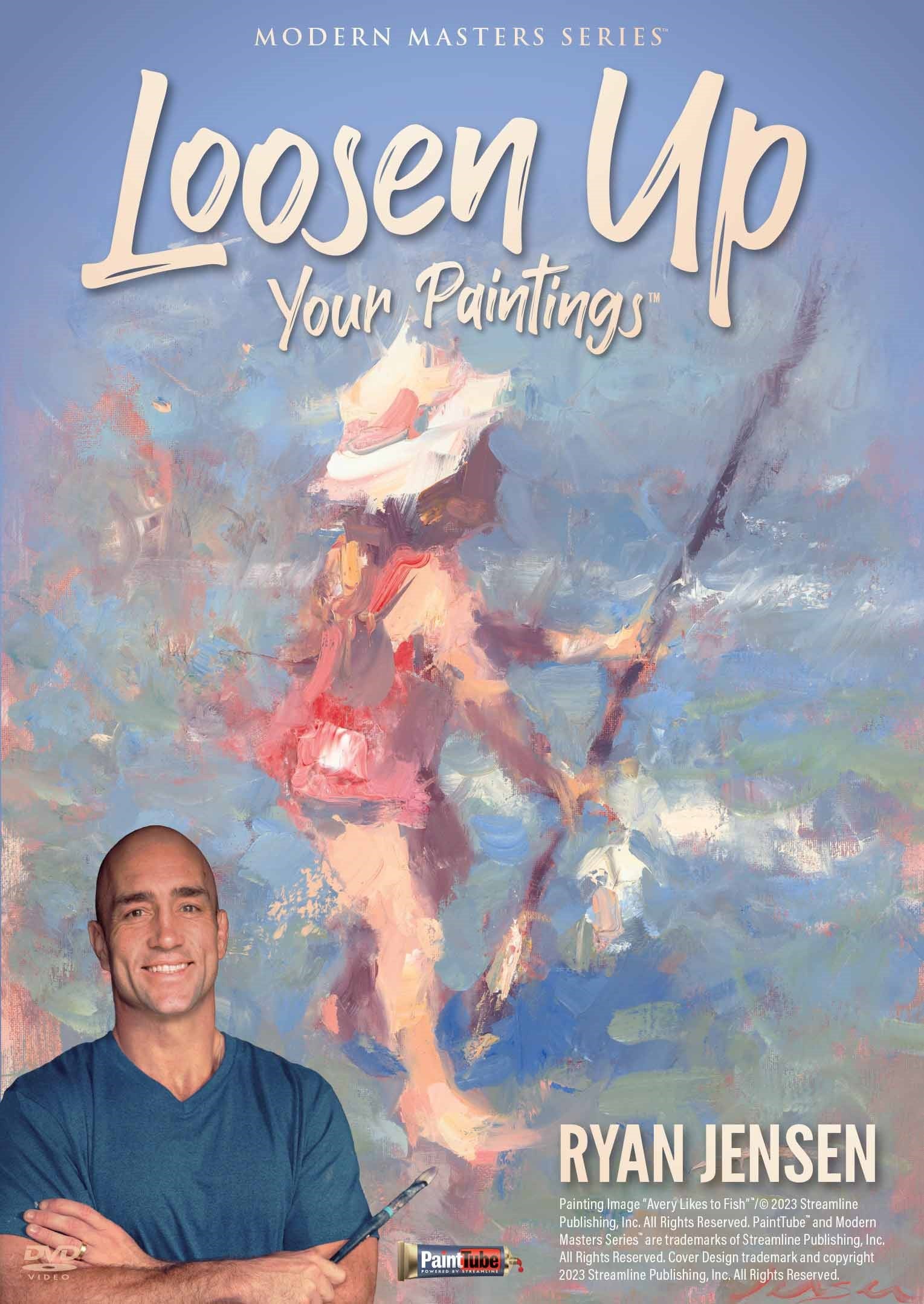 Ryan Jensen: Loosen Up Your Paintings