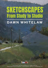 Dawn Whitelaw: Sketchscapes - From Study to Studio